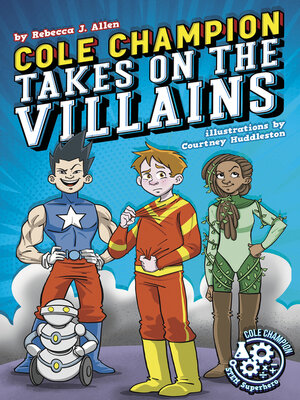 cover image of Cole Champion Takes On the Villains